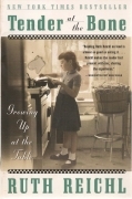 TENDER AT THE BONE - RUTH REICHEL - ENGLISH TEXT