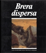 BRERA DISPERSA. QUADRI NASCOSTI DI UNA GRANDE RACCOLTA NAZIONALE