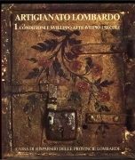 ARTIGIANATO LOMBARDO VOL. 1 - CONDIZIONI E SVILUPPO ATTRAVERSO I SECOLI