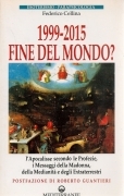 1999-2015 FINE DEL MONDO? - FEDERICO CELLINA