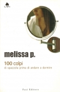 100 COLPI DI SPAZZOLA PRIMA DI ANDARE A DORMIRE - MELISSA P.