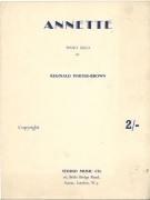 ANNETTE - REGINALD PORTER-BROWN - SPARTITO-SHEET MUSIC