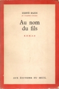 AU NOM DU FILS - HERVE' BAZIN - FRENCH TEXT