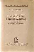 CATTOLICESIMO E PROTESTANTESIMO - SANTI PESCE