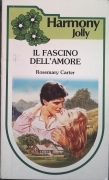 IL FASCINO DELL'AMORE - ROSEMNARY CARTER - HARMONY 1985