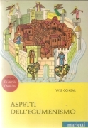 ASPETTI DELL'ECUMENISMO - YVES CONGAR