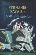 A BRIGLIA SCIOLTA-  FERNANDO SAVAter