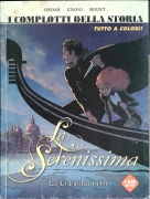 LA COLOMBA NERA. LA SERENISSIMA - ED. COSMO SERIE ARANCIONE