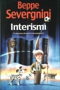 INTERISMI - BEPPE SEVERGNINI - RIZZOLI 2002 - OUTLET DEL LIBRO