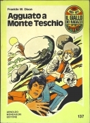 AGGUATO A MONTE TESCHIO - FRANKLIN W. DIXON - IL GIALLO DEI RAGAZZI N. 137