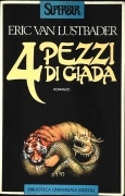 4 PEZZI DI GIADA - ERICA VAN LUSTBADER - RIZZOLI 1994 - OUTLET DEL LIBRO