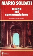 A CENA COL COMMENDATORE - MARIO SOLDATI - MONDADORI 1977 - OUTLET DEL LIBRO