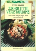 330 RICETTE VEGETARIANE - MARTINE RIGAUDIER - MUSUMECI ED. 1989-OUTLET DEL LIBRO