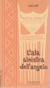 L'ALA SINISTRA DELL'ANGELO - LYA LUFT
