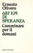 687 KM DI SPERANZA - ERNESTO OLIVERO