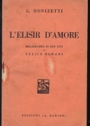 L'ELISIR D'AMORE - G. DONIZETTI # LIBRETTO D'OPERA - FELICE ROMANI - 1938