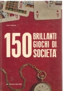 150 BRILLANTI GIOCHI DI SOCIETA' - ITALA VIGEVANI
