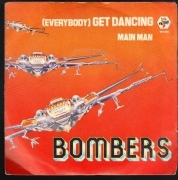 -EVERYBODY- GET DANCING - MAIN MAN - BOMBERS