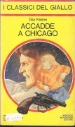 ACCADDE A CHICAGO - DAY KEENE - CLASSICI DEL GIALLO N. 311