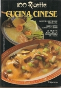 CUCINA CINESE  100 RICETTE - AA.VV.