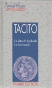 LA VITA DI AGRICOLA - LA GERMANIA - TACITO   LATIN/ITALIAN TEXT