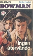 INGEN ATERVANDO - GLENN BOWMAN - HARTLEY HOWARD - SWEDISH TEXT