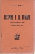 CRISPINO E LA COMARE - L. e F. RICCI - LIBRETTO D'OPERA - FRANCESCO MARIA PIAVE
