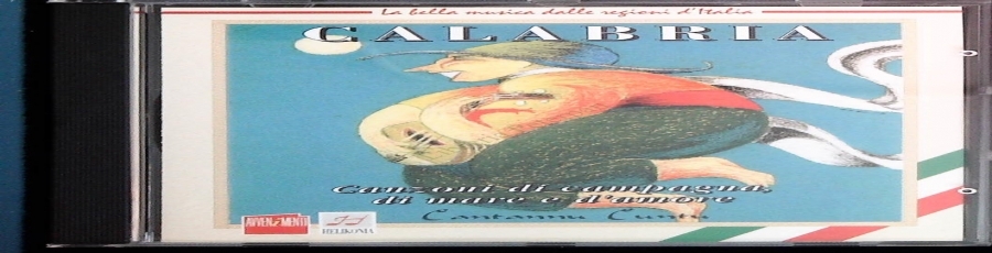 CALABRIA. CANZONI DI CAMPAGNA DI MARE E D\'AMORE - CD