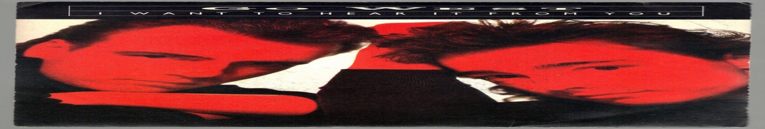 I WANT TO HEAR IT FROM YOU - CROSSFIRE - GO WEST