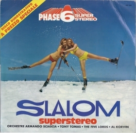 SLALOM SUPERSTEREO # A. SCIASCIA - TONY TOMAS - THE FIVE LORDS - AL KORVIN