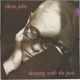 SLEEPING WITH THE PAST # ELTON JOHN