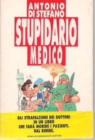 STUPIDARIO MEDICO - ANTONIO DI