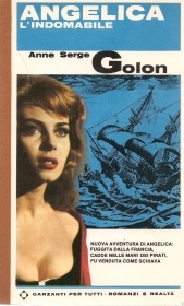 ANGELICA L'INDOMABILE - ANNE SERGE GORLON    ED. GARZANTI