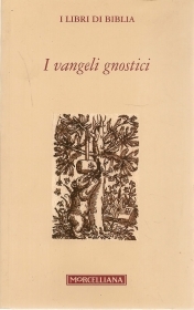 I VANGELI GNOSTICI - PIERO STEFANI