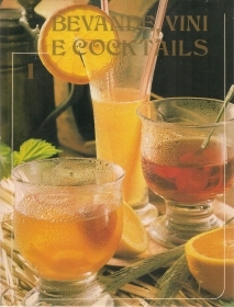 BEVANDE VINI E COCKTAILS - GIULIANA BONOMI - VOL. 1