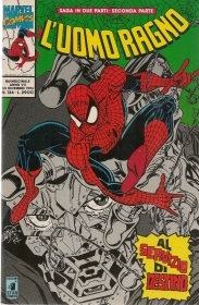 L'UOMO RAGNO N. 134 - AL SERVIZIO DI DESTINO . SECONDA PARTE- MARVEL COMICS