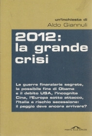 2012 LA GRANDE CRISI - ALDO GIANNULI