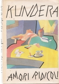 AMORI RDICOLI - MILAN KUNDERA