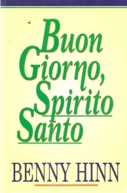 BUON GIORNO SPIRITO SANTO - BENNY HINN