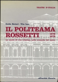 IL POLITEAMA ROSSETTI - GUIDO BOTTERI - VITO LEVI