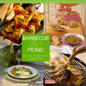 BARBECUE e PICNIC - FANTASIA E DIVERTIMENTO IN CUCINA