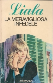 LA MERAVIGLIOSA INFEDELE - LIA