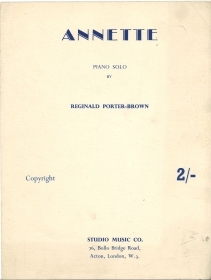 ANNETTE - REGINALD PORTER-BROWN - SPARTITO-SHEET MUSIC