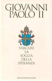 VARCARE LA SOGLIA DELLA SPERAN