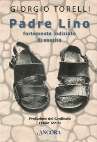 PADRE LINO. FORTEMENTE INDIZIA