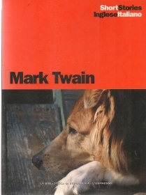 MARK TWAIN - THREE STORIES - ITALIAN-ENGLISH TEXT