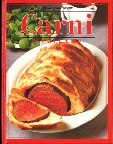 CARNI E POLLAME - LE MIGLIORI RICETTE