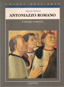 ANTONIAZZO ROMANO. CATALOGO COMPLETO - ANTONIO PAOLUCCI
