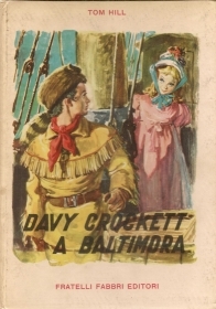 DAVY CROCKETT A BALTIMORA - TOM HILL