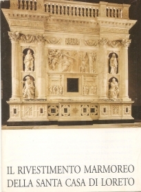 IL RIVESTIMENTO MARMOREO DELLA SANTA CASA DI LORETO